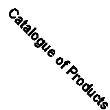 Catalogue of Products Manufactured by Armour and Company (Classic Reprint)